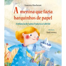 A menina que fazia barquinhos de papel