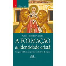 A formação da identidade cristã