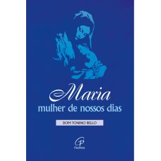 Maria, mulher de nossos dias