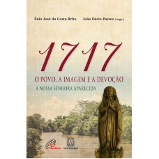 1717: o povo, a imagem e a devoção