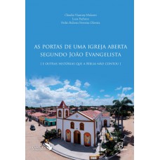 As portas de uma Igreja aberta segundo João Evangelista