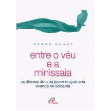 Entre o véu e a minissaia