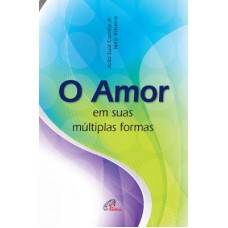 Amor em suas múltiplas formas