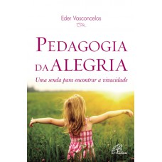 Pedagogia da alegria