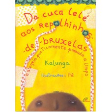Da cuca lelé aos repolhinhos-de-bruxelas