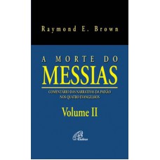 A morte do Messias - Volume II