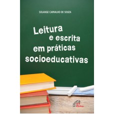 Leitura e escrita em práticas socioeducativas