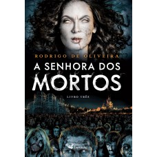 A senhora dos mortos Vol. 03