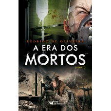 A Era dos Mortos Vol. 5 (Parte I)