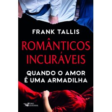 Românticos incuráveis