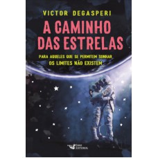 A caminho das estrelas