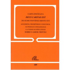 Carta Encíclica Deus Caritas Est do Sumo Pontífice Bento XVI - doc.189