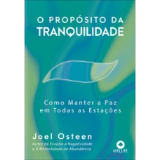 O propósito da tranquilidade