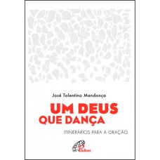 Um Deus que dança