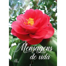 Mensagens de vida - flores