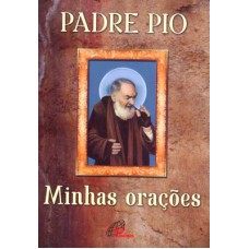 Padre Pio: Minhas orações