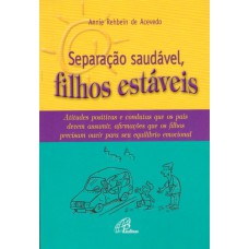 Separação saudável, filhos estáveis