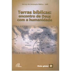 Terras bíblicas: encontro de Deus com a humanidade