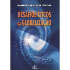 Desafios éticos da globalização