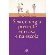 Sexo, energia presente em casa e na escola