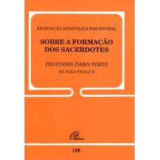 Exortação Apostólica pós-sinodal (Dabo Vobis) - 128