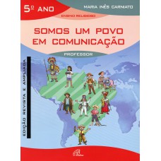 Somos um povo em comunicação - 5º ano (livro do professor)