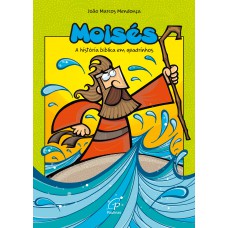 Moisés: A história bíblica em quadrinhos