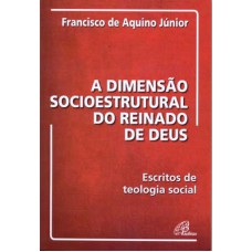 A dimensão socioestrutural do Reinado de Deus