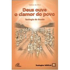 Deus ouve o clamor do povo