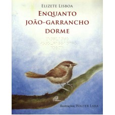 Enquanto João Garrancho dorme - com braile