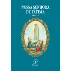 Nossa Senhora de Fátima - novena