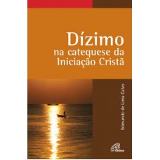 Dízimo na catequese da Iniciação Cristã