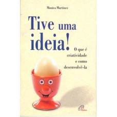 Tive uma ideia!