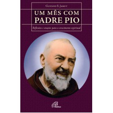 Um mês com Padre Pio