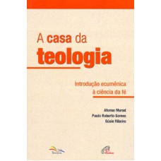 A casa da teologia