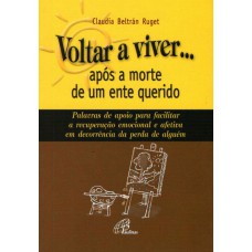 Voltar a viver... após a morte de um ente querido