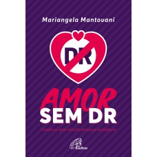 Amor sem DR