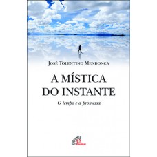 A mística do instante