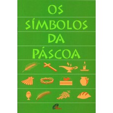 Os símbolos da Páscoa