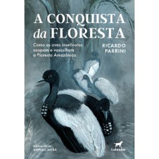 A conquista da floresta