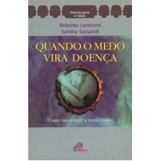 Quando o medo vira doença