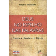 Deus no espelho das palavras