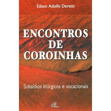 Encontros de coroinhas: subsídios litúrgicos e vocacionais