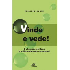 Vinde e vede!