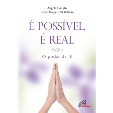 É possível, é real