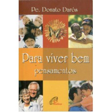 Para viver bem - Pensamentos