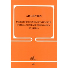 Ad gentes - 42 - Decreto do Concílio do Vaticano II