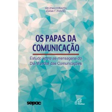 Os papas da comunicação