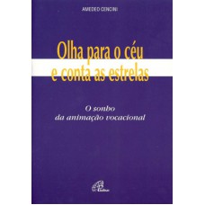 Olha para o céu e conta as estrelas: o sonho da animação vocacional