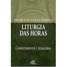 Instrução geral sobre a Liturgia das Horas